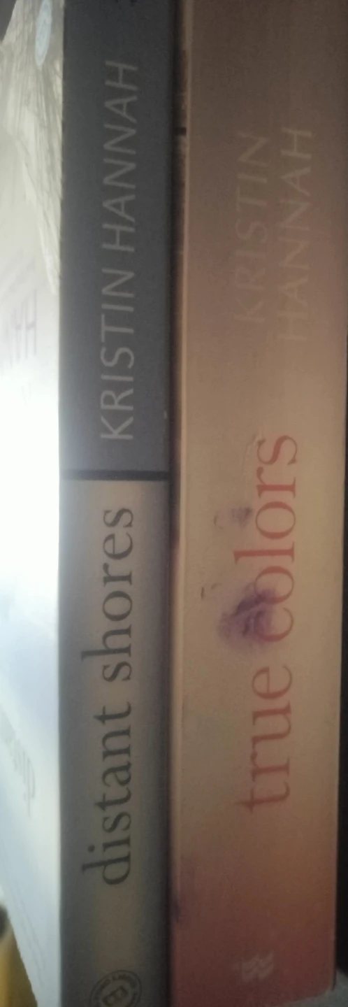 Kristin Hannah Novels - True Colors & Distant Shores