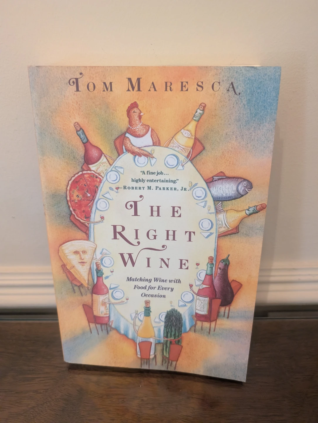 The Right Wine by Tom Maresca Book