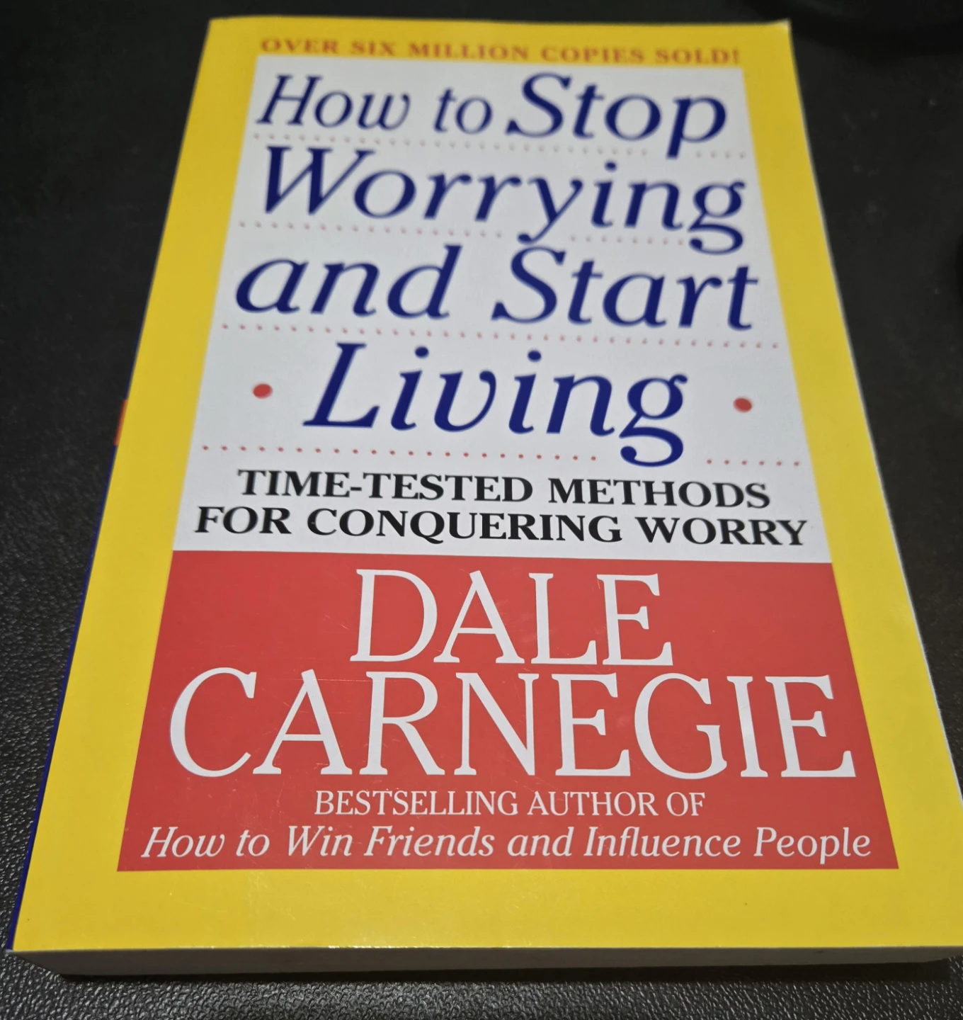 How to Stop Worrying and Start Living by Dale Carnegie