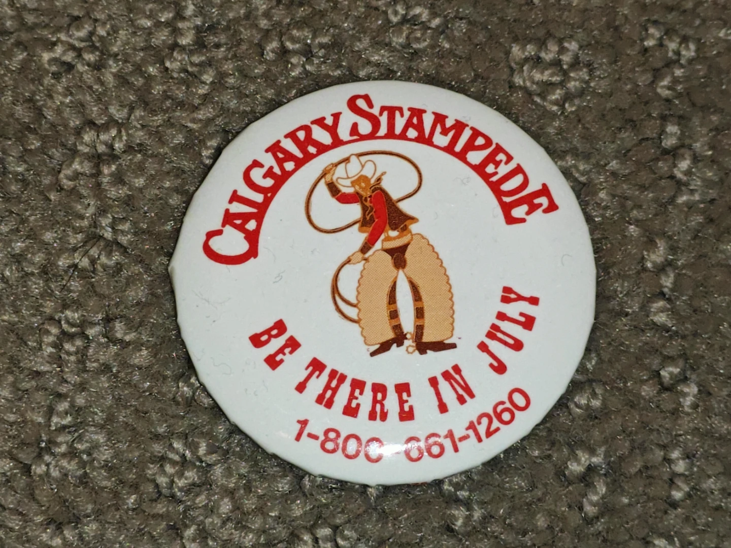 Calgary Stampede Be There In July - Button Pinback Pin