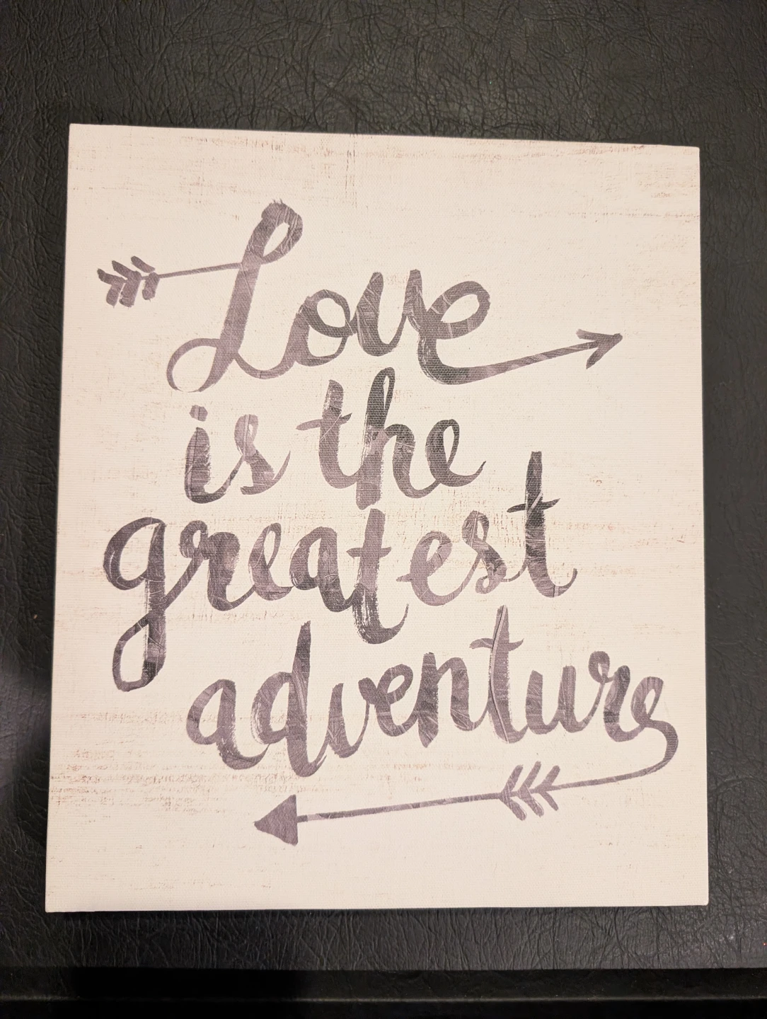 Wooden Sign - "Love is the greatest adventure"