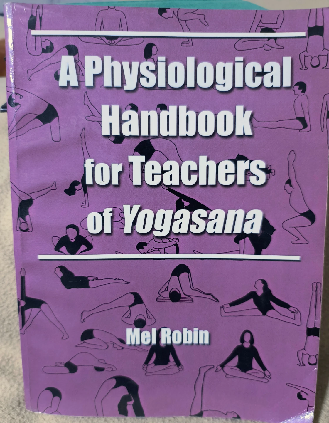 A Physiological Handbook for Teachers of Yogasana