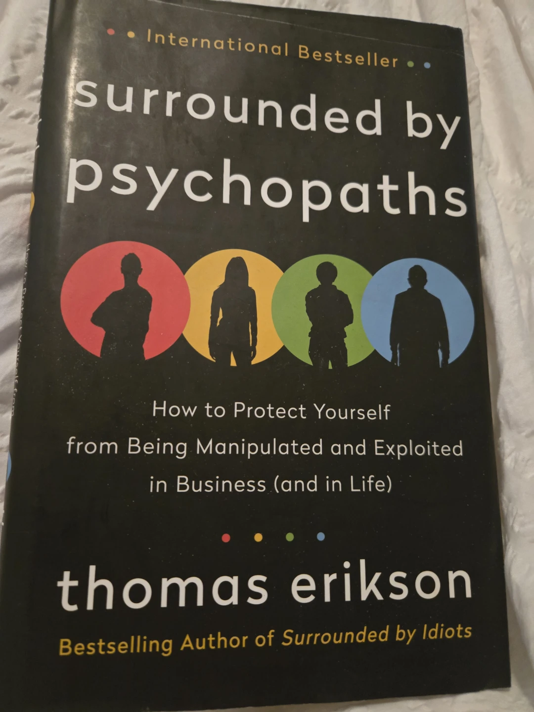 Surrounded by Psychopaths by Thomas Erikson