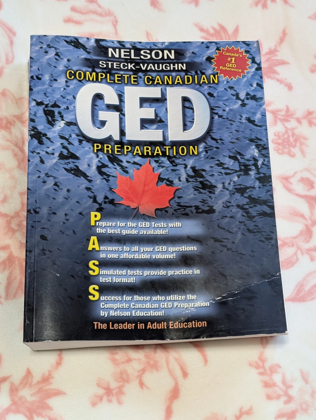Complete Canadian GED Preparation Book by Nelson Steck-Vaughn
