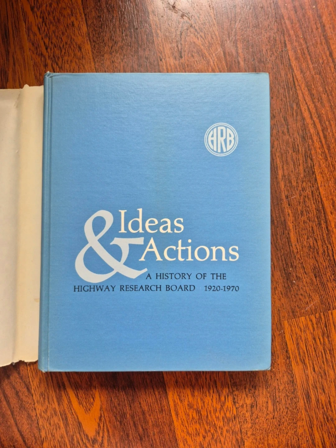 Ideas & Actions: A History of the Highway Research Board ⚽