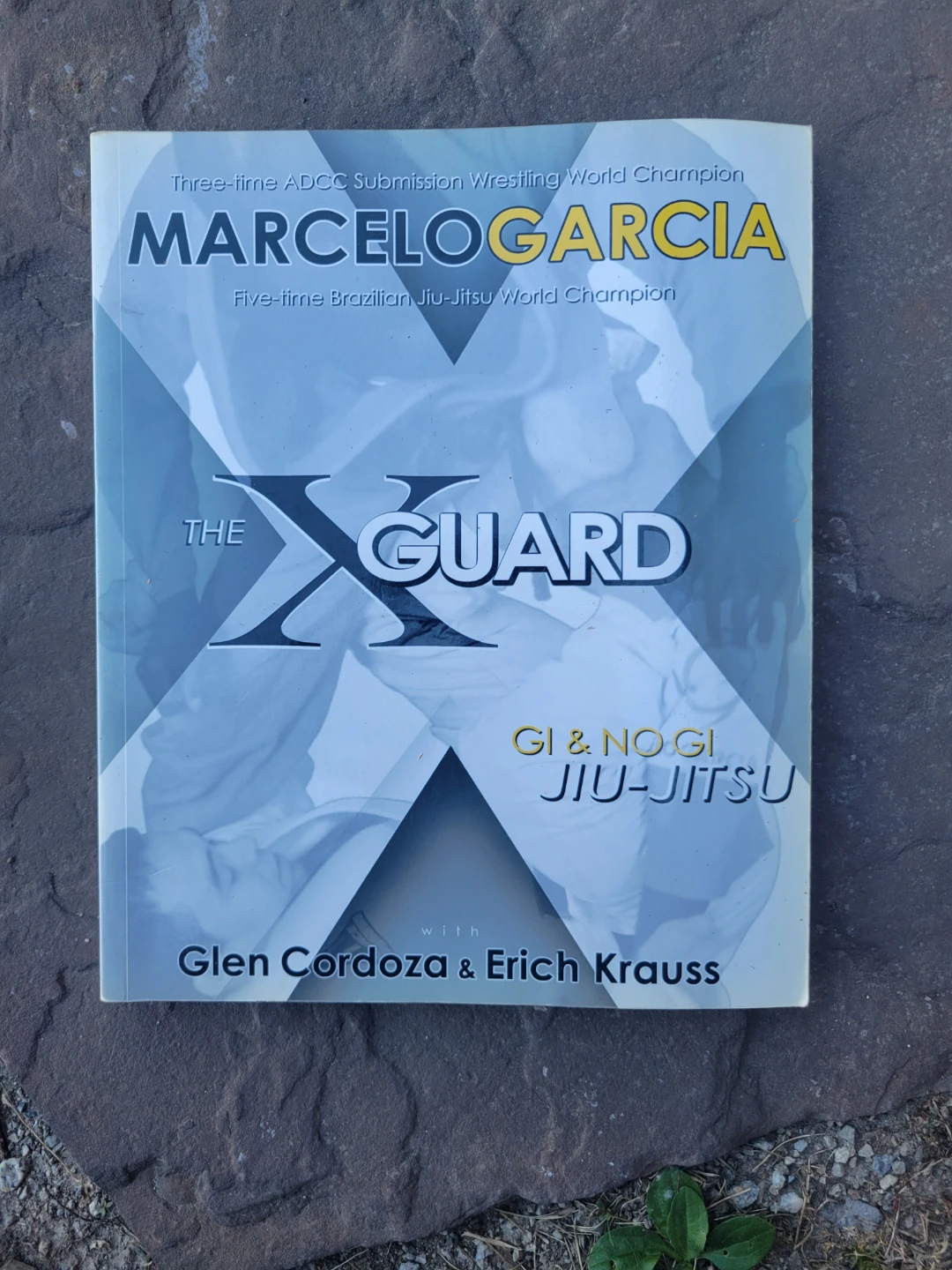 The X Guard by Marcelo Garcia Jiu-Jitsu Book