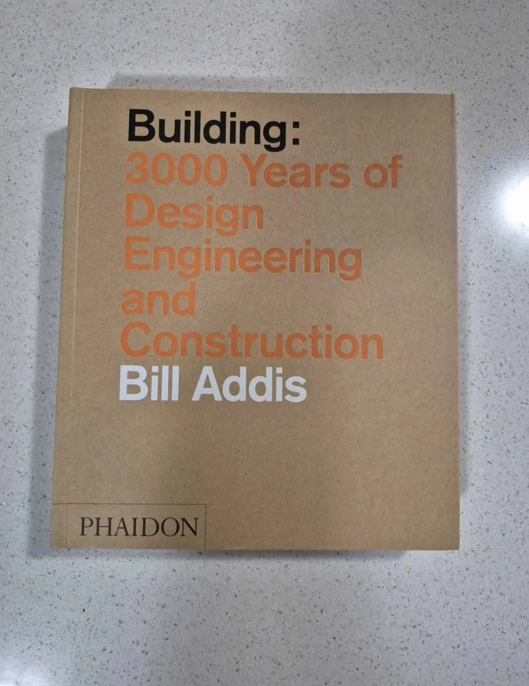 🏗️📖 Building: 3000 Years of Design, Engineering and Construction