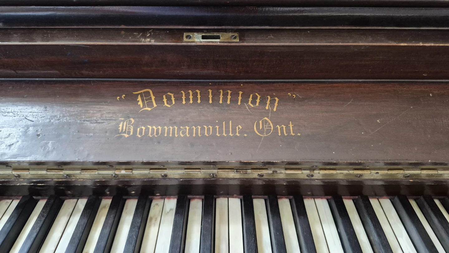 Dominion Upright Piano - Bowmanville, Ont.