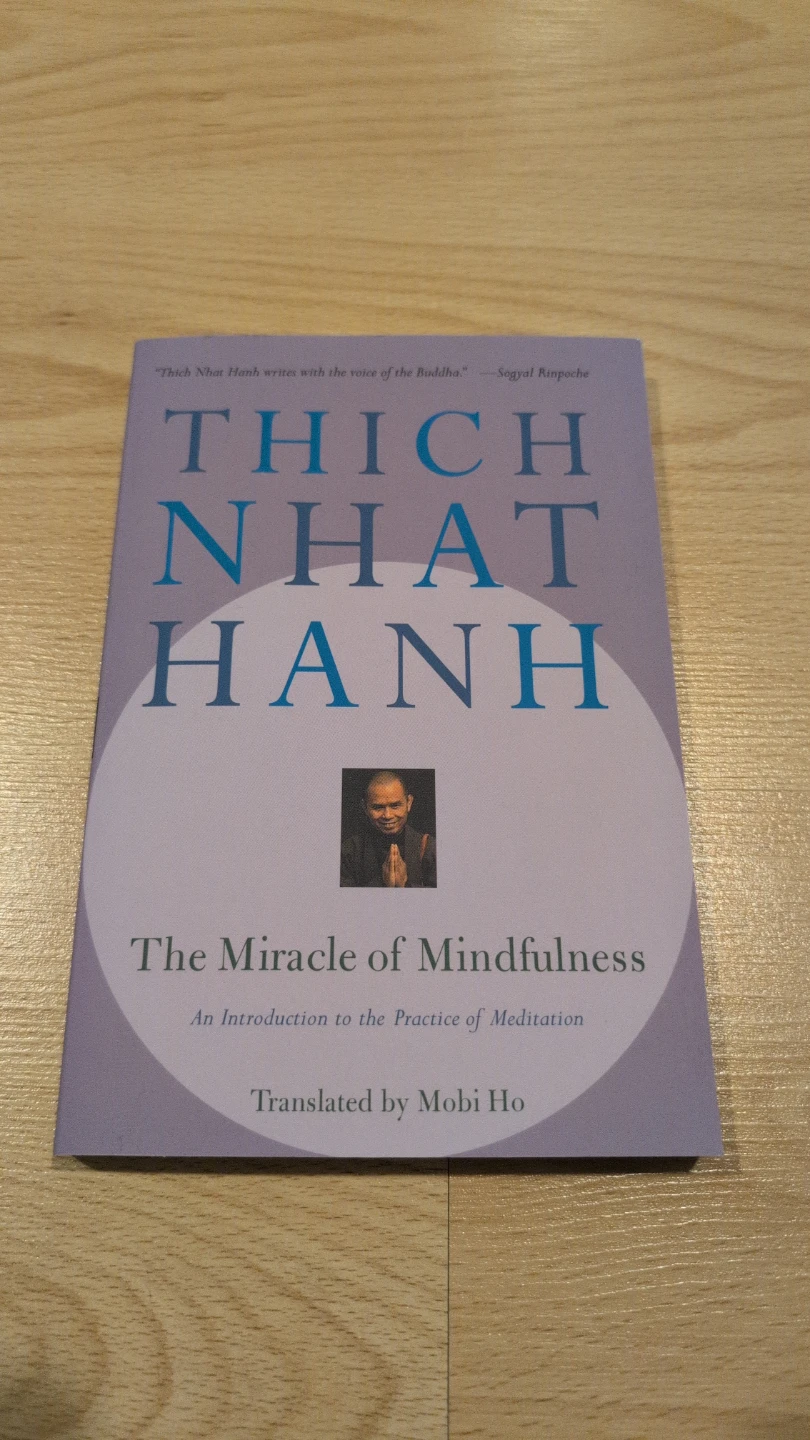 The Miracle of Mindfulness by Thich Nhat Hanh
