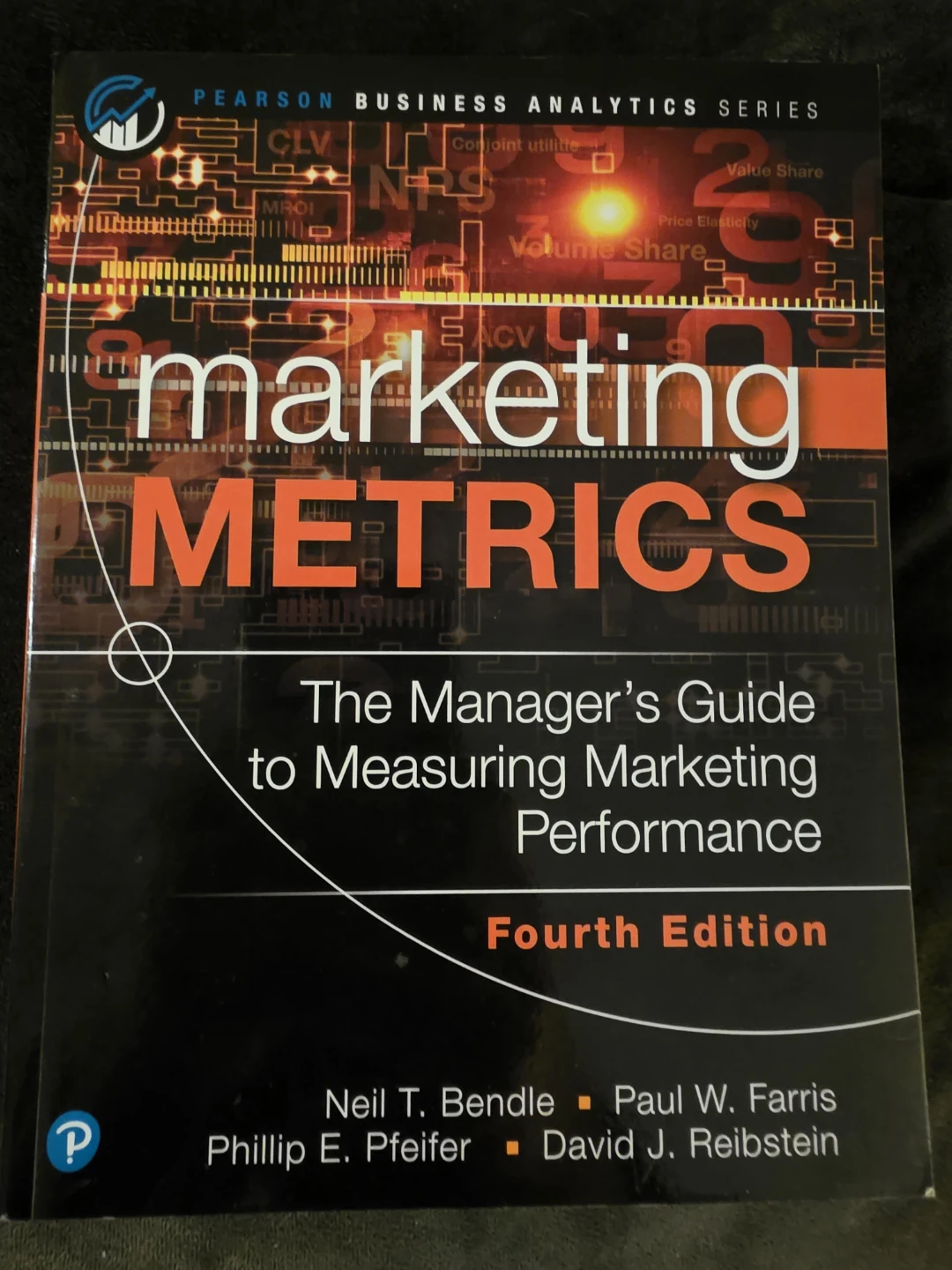 Marketing Metrics: The Manager's Guide, Fourth Edition