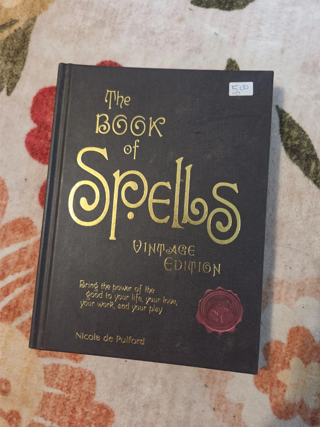 The Book of Spells Vintage Edition by Nicola de Pulford