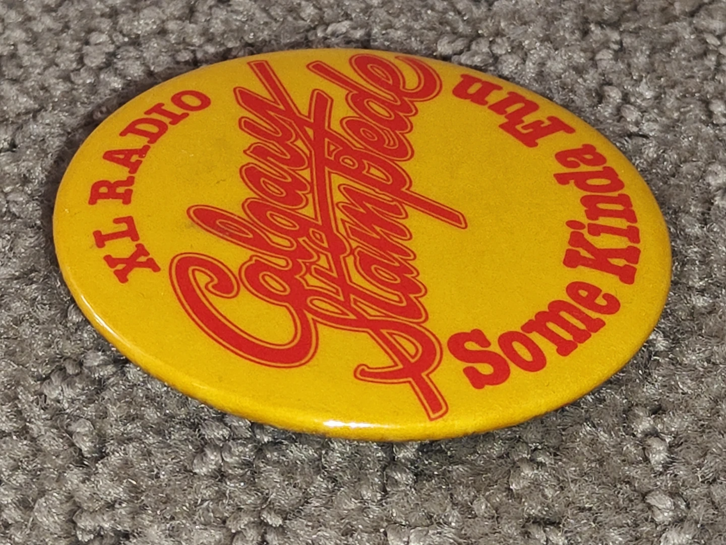 XL Radio Calgary Stampede Some Kinda Fun - Button Pinback Pin - photo 5