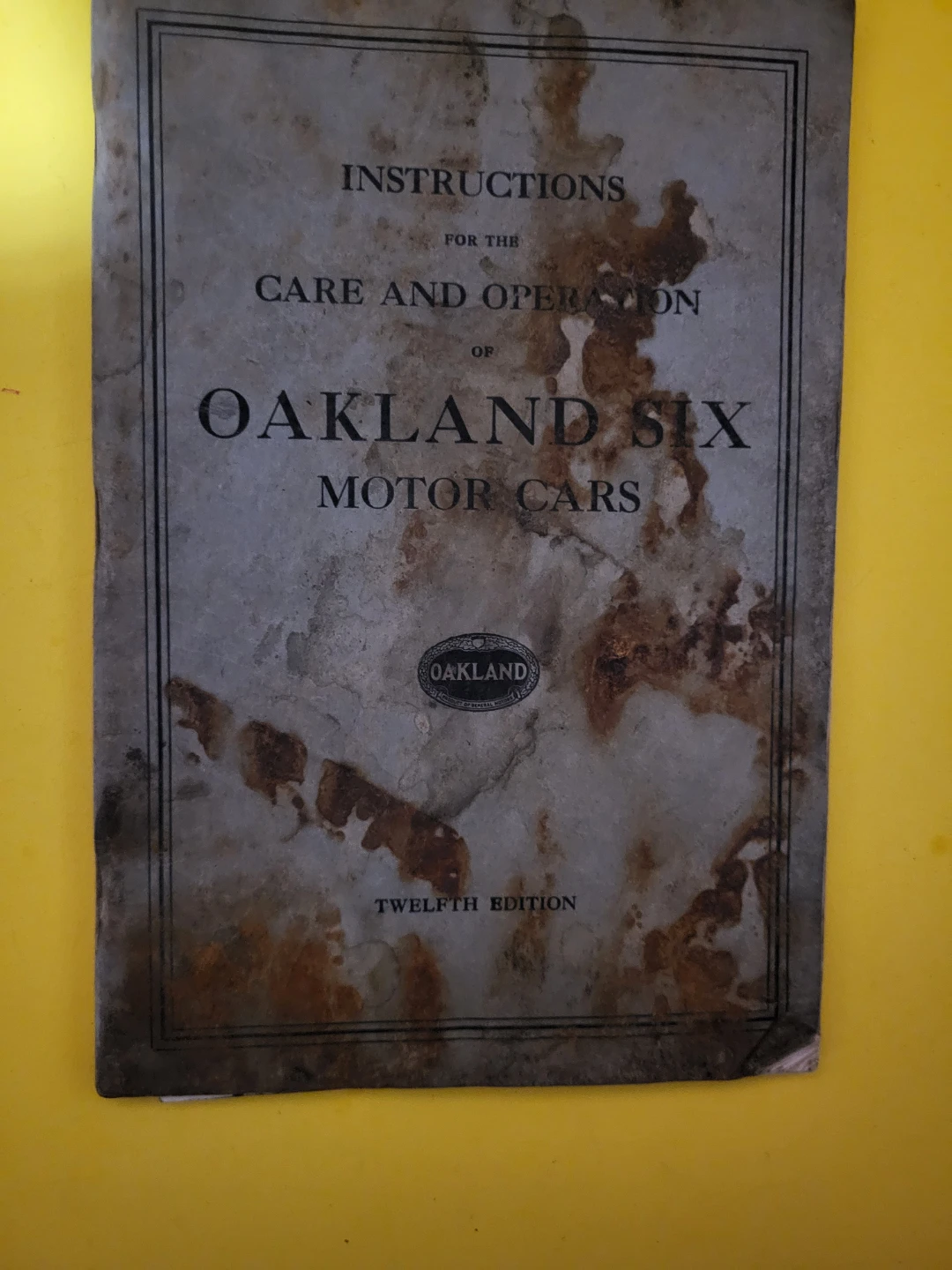 Oakland Six Motor Cars Instruction Manual - Twelfth Edition