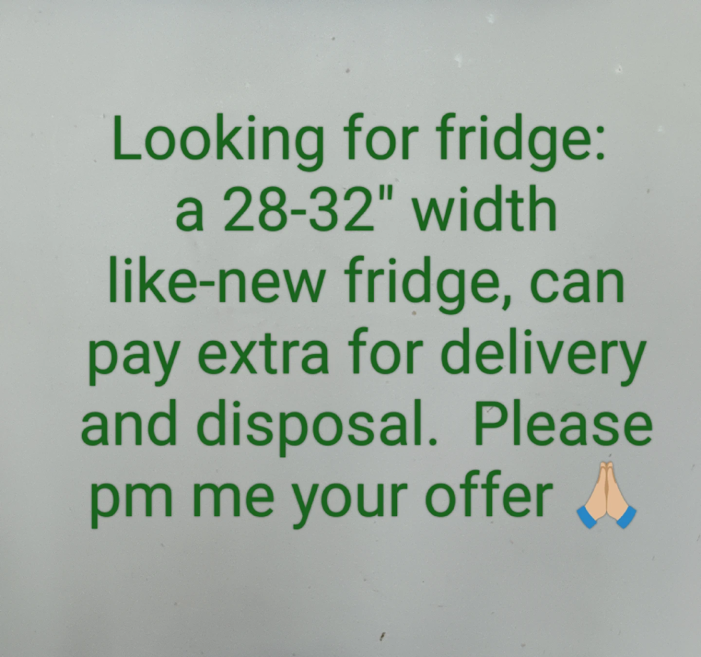 Looking for Fridge (28-32" width)