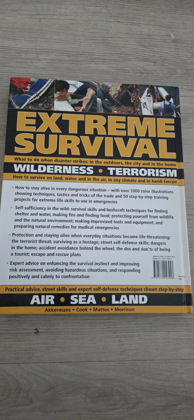 Extreme Survival Book: Wilderness, Terrorism, Air, Sea, Land - photo 2