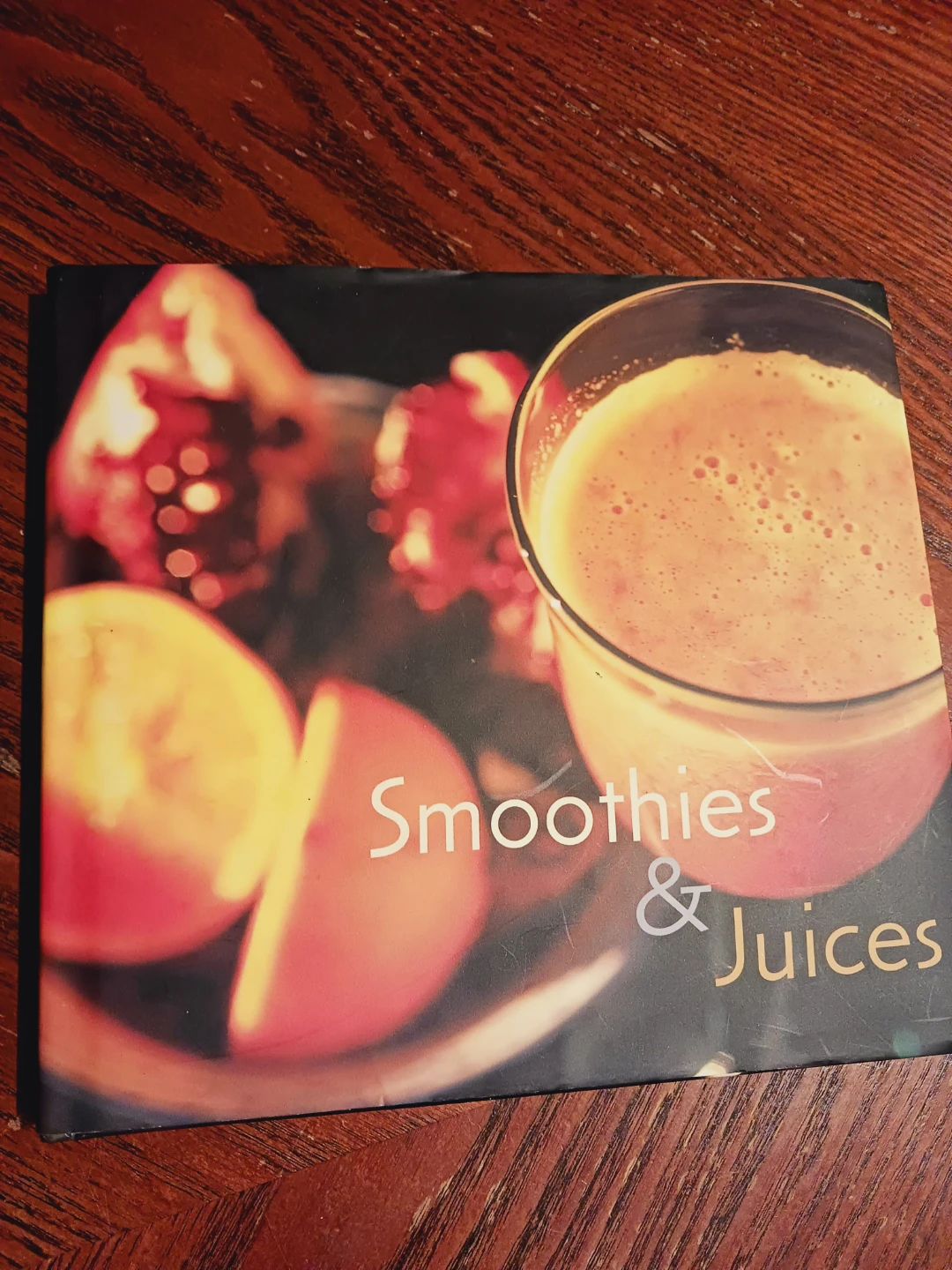 Smoothies & Juices Cookbook - photo 2