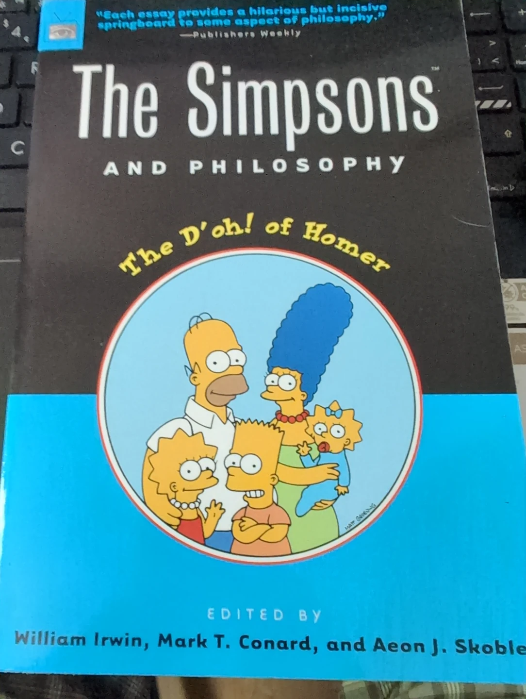The Simpsons and Philosophy: The D'oh! of Homer