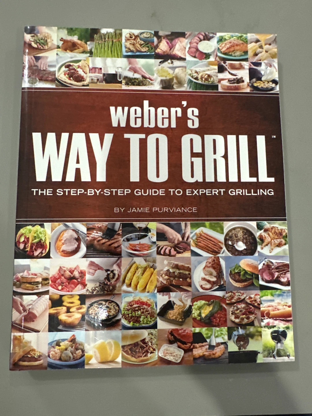 Weber's Way to Grill Cookbook