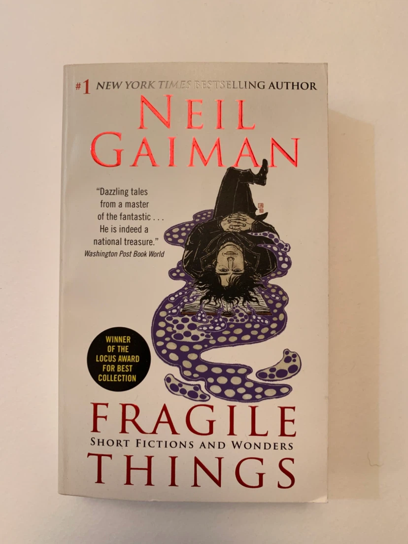 Fragile Things: Short Fictions and Wonders by Neil Gaiman