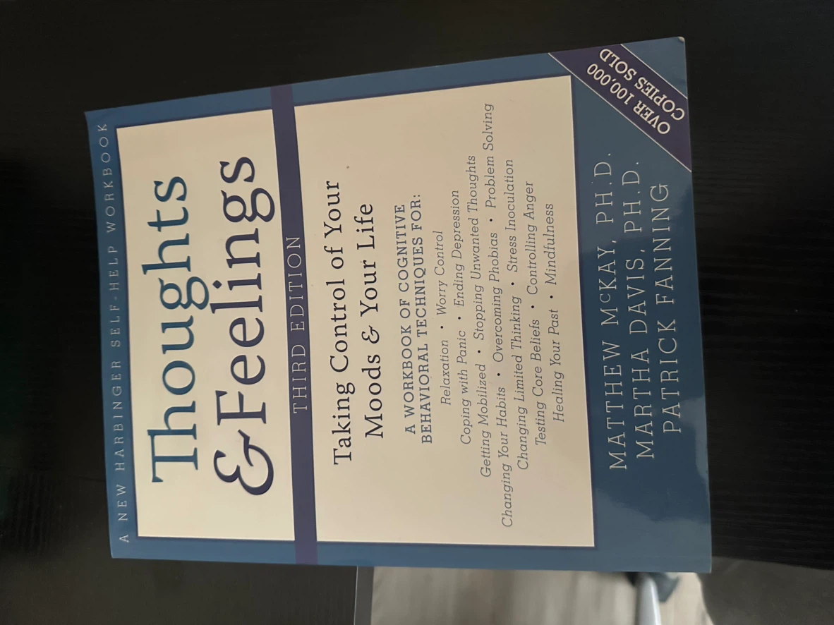 Thoughts & Feelings: Taking Control of Your Moods & Your Life