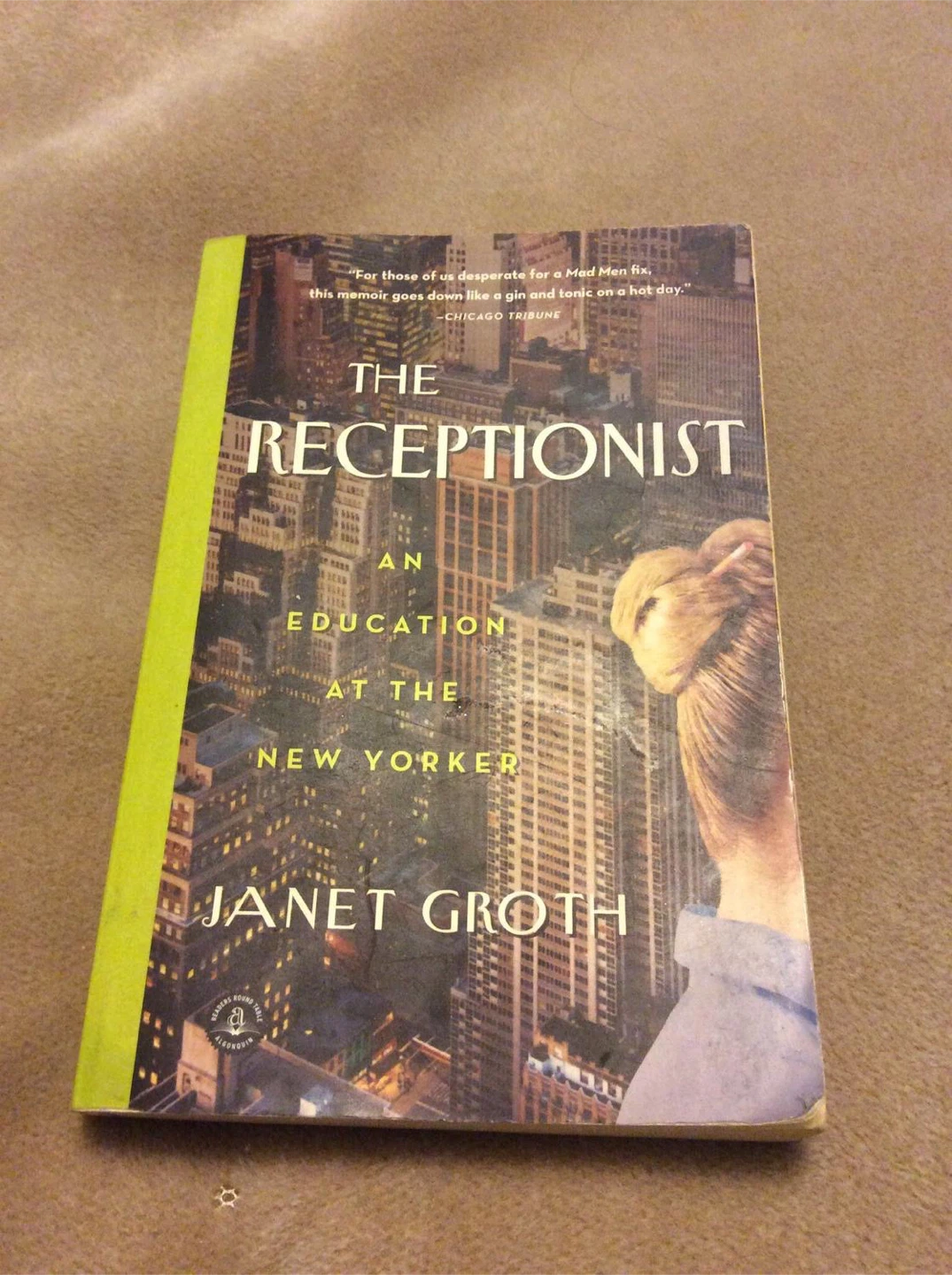 The Receptionist: An Education at the New Yorker by Janet Groth