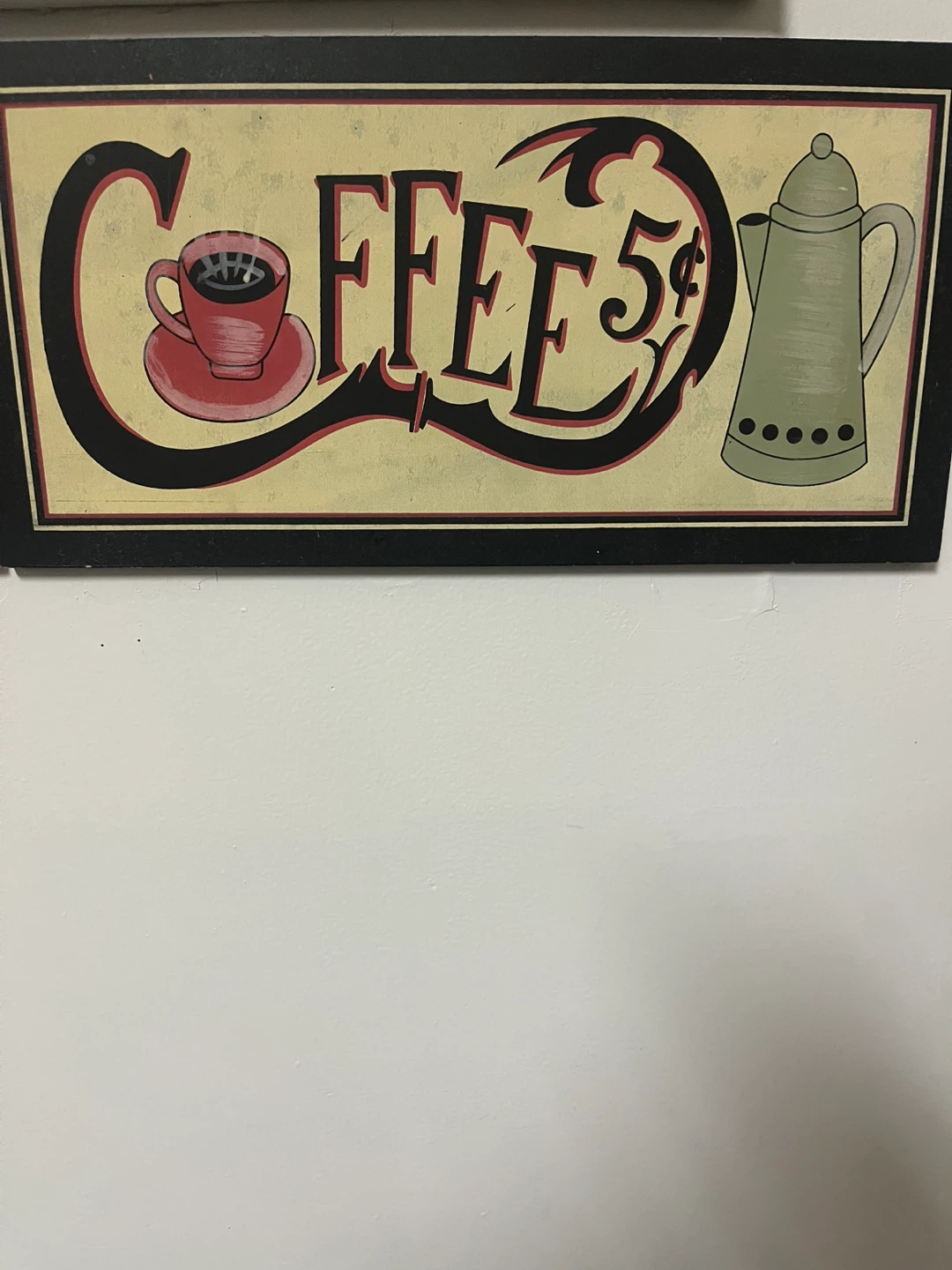 Coffee 5 Cent Sign
