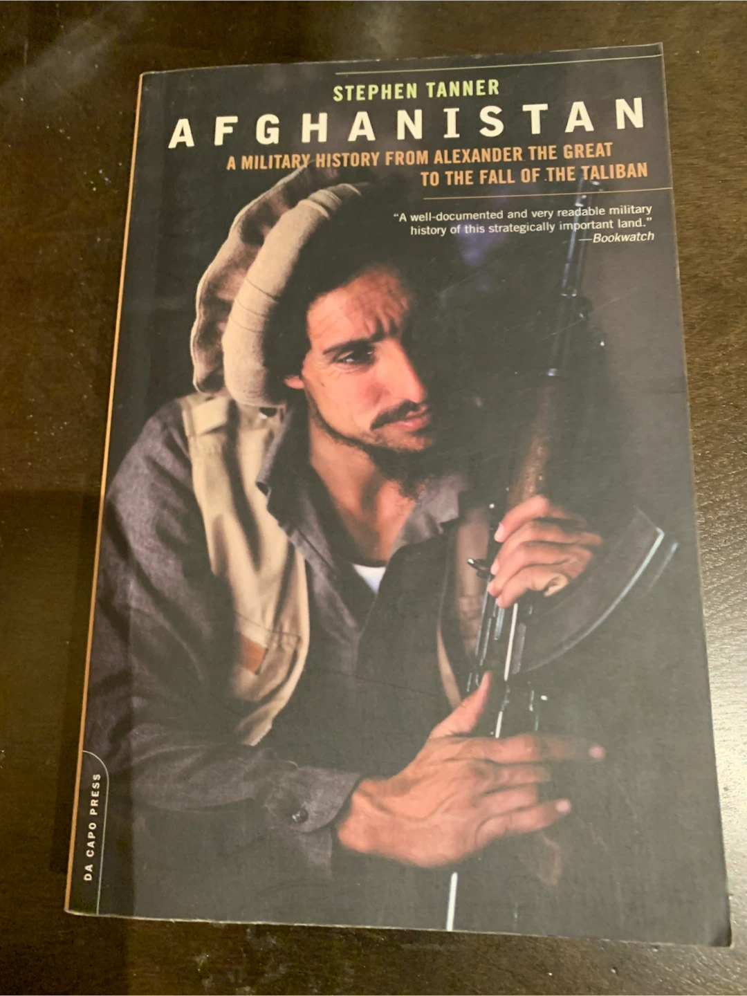 Afghanistan: A Military History by Stephen Tanner