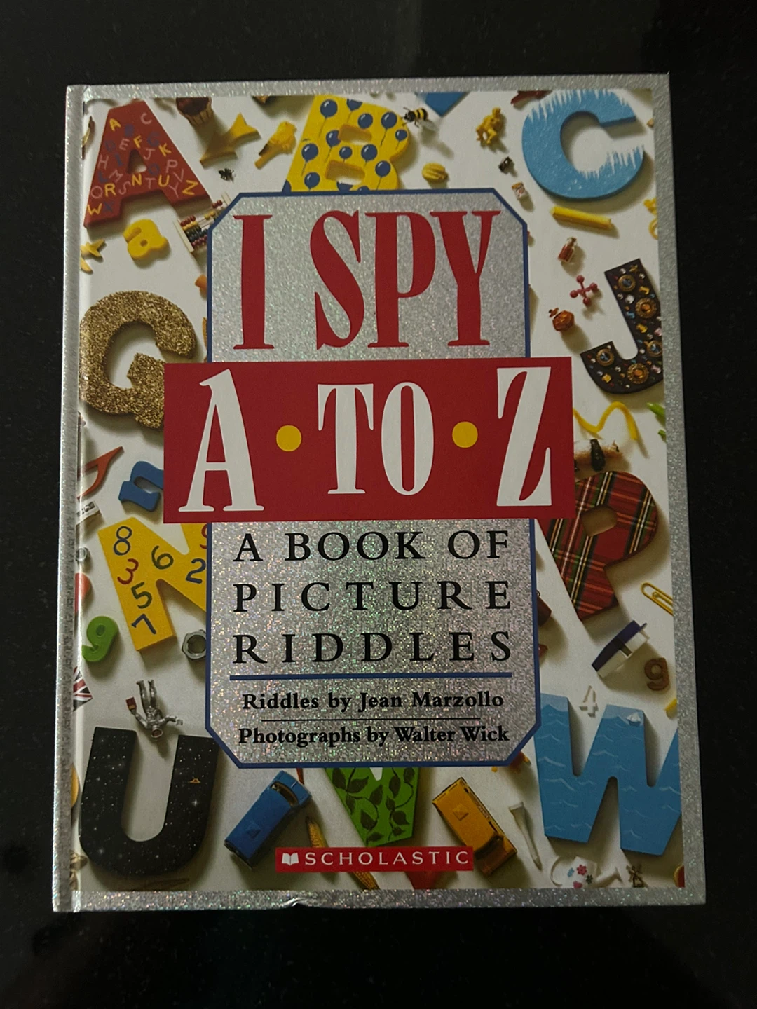 I SPY A TO Z: A Book of Picture Riddles by Jean Marzollo