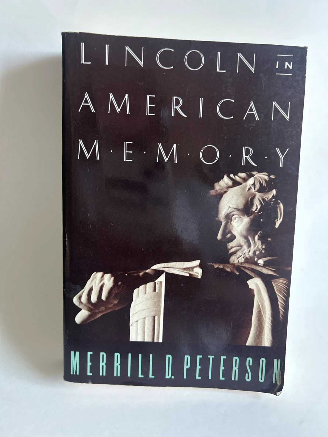 Lincoln in American Memory by Merrill D. Peterson Book