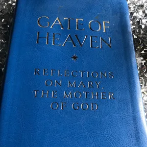 Gate of Heaven Reflections on Mary, The Mother of God Book
