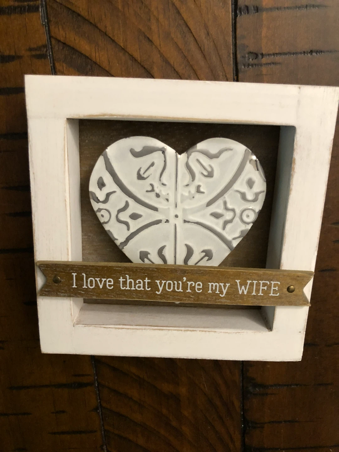 I love that you're my WIFE framed heart decor