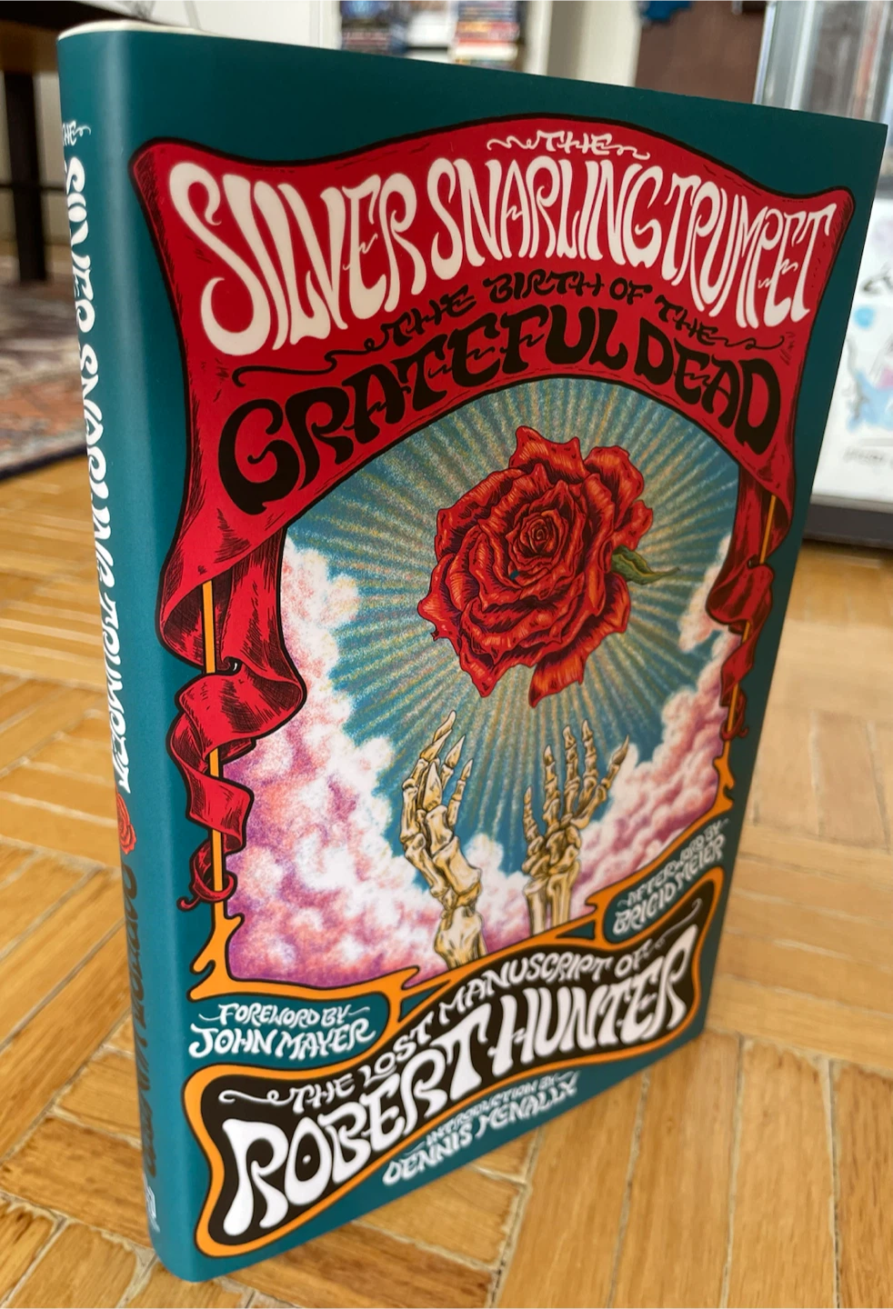 The Grateful Dead The Silver Snarling Trumpet Robert Hunter Book