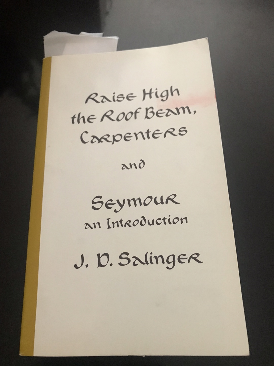 Raise High the Roof Beam,Carpenters and Seymour by Salinger