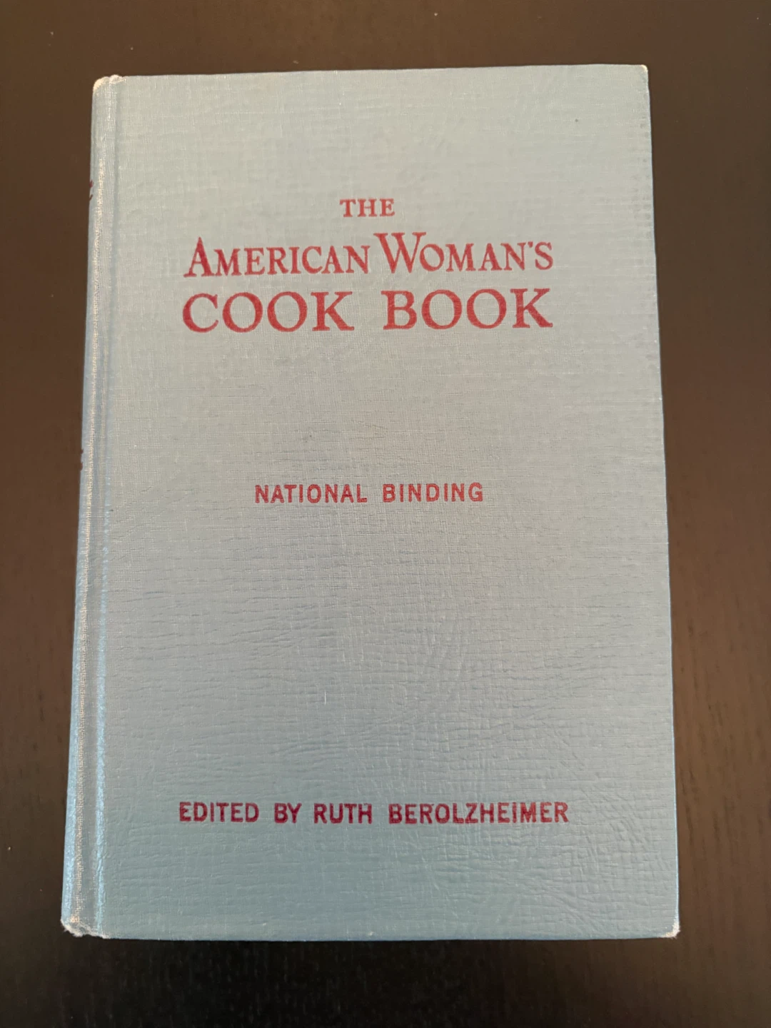 The American Woman's Cook Book by Ruth Berolzheimer