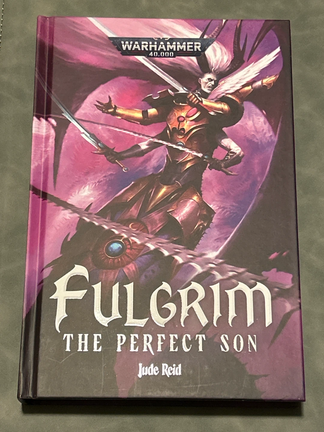 Fulgrim: The Perfect Son - Warhammer Black Library Novel (HC)