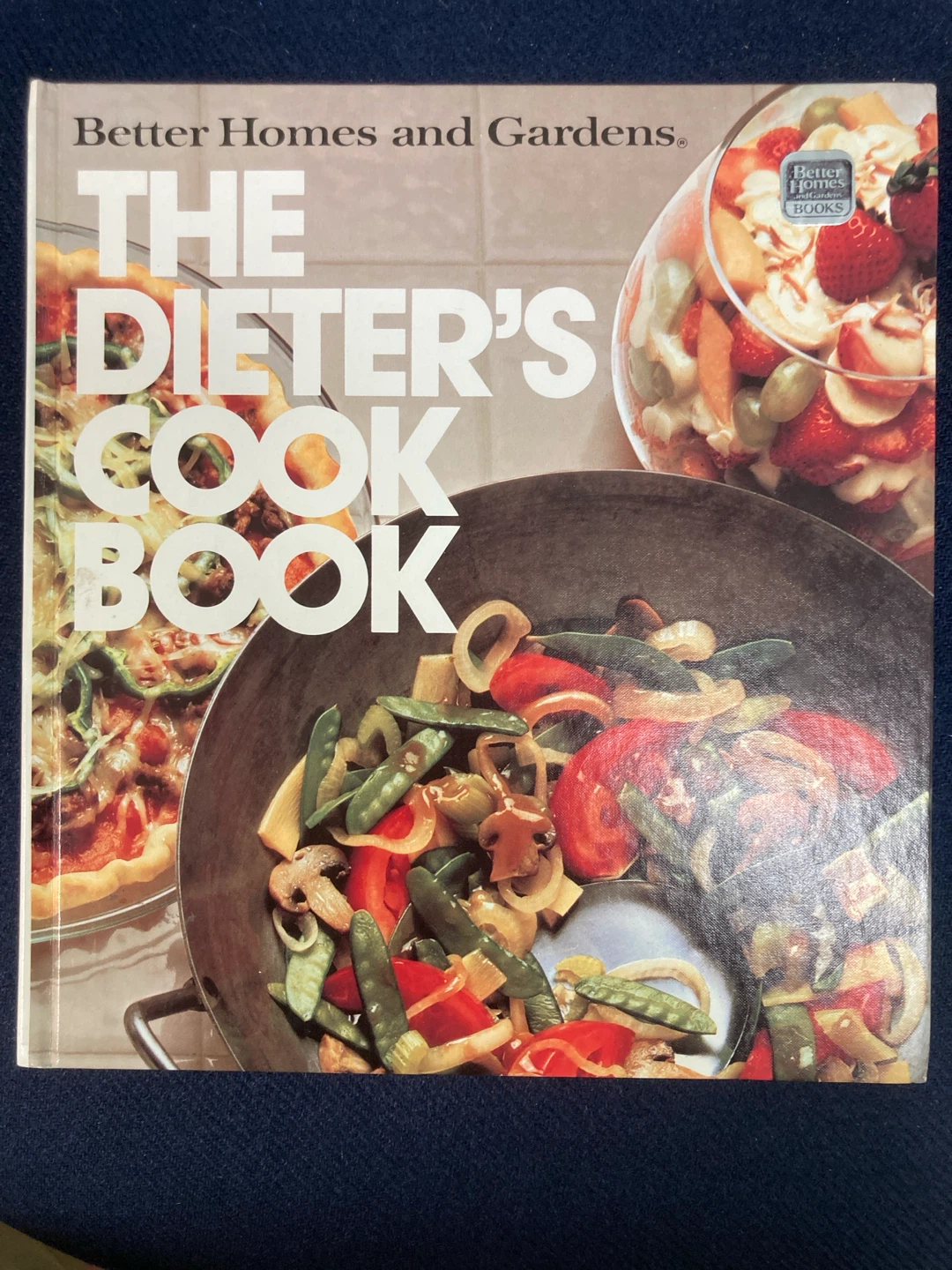 Better Homes and Gardens The Dieter's Cook Book