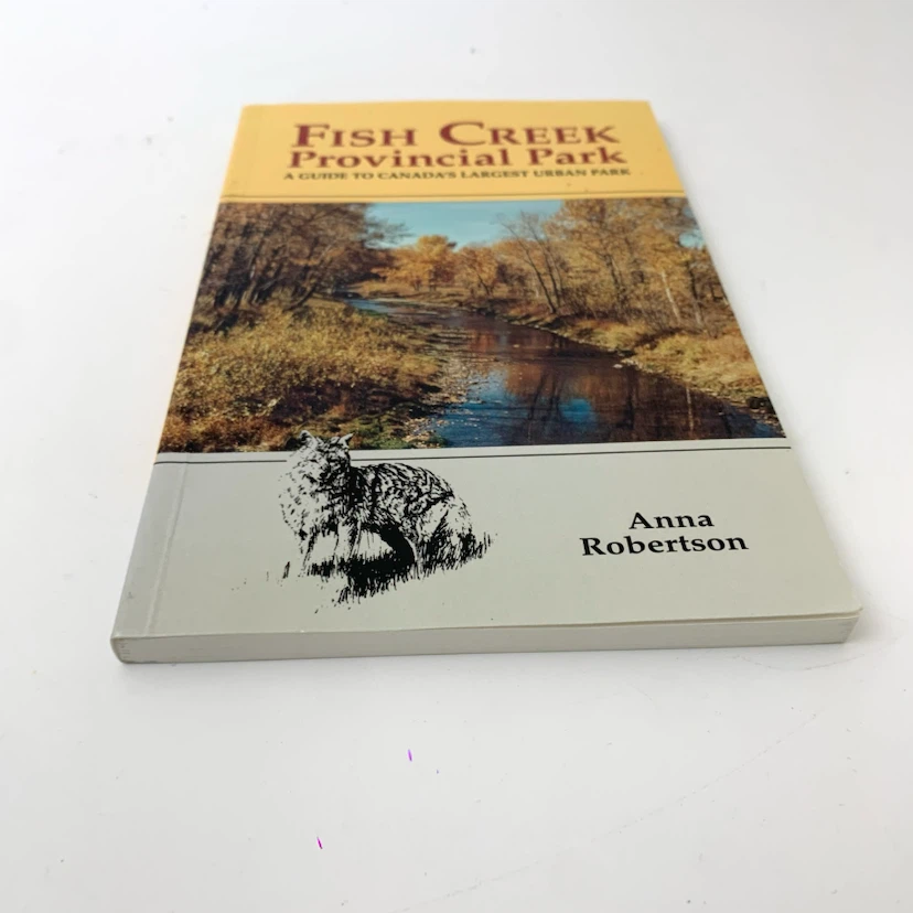 Fish Creek Provincial Park Calgary Alberta Hiking Guide Book - photo 4