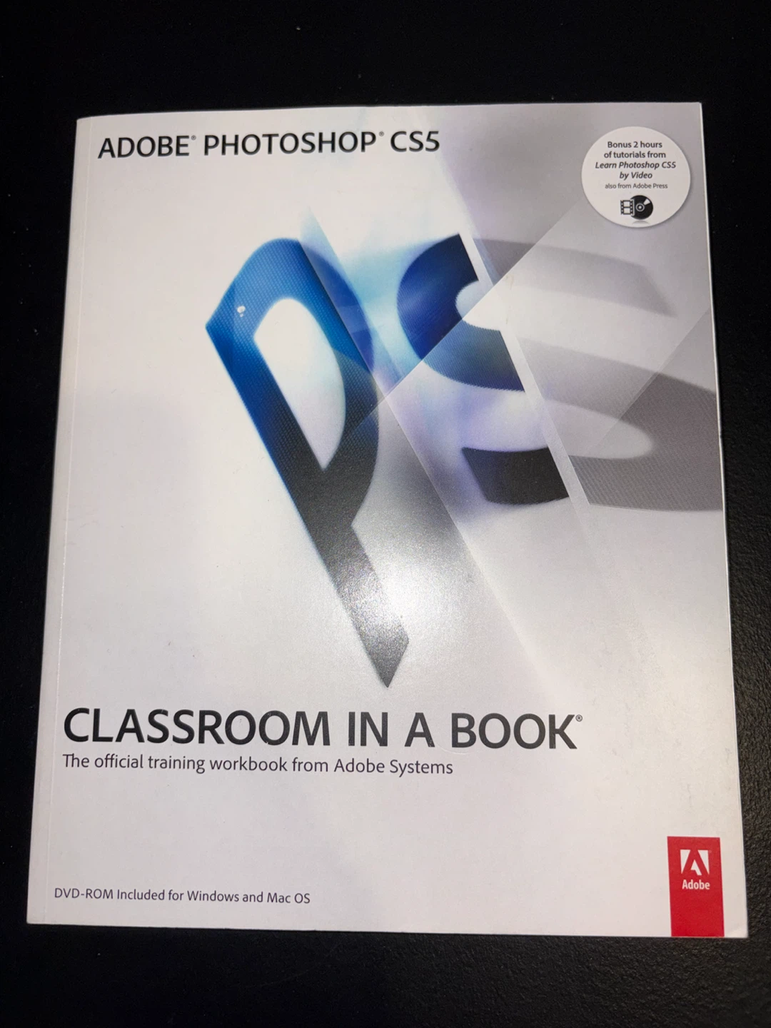 Adobe Photoshop CS5 Classroom in a Book with DVD-ROM
