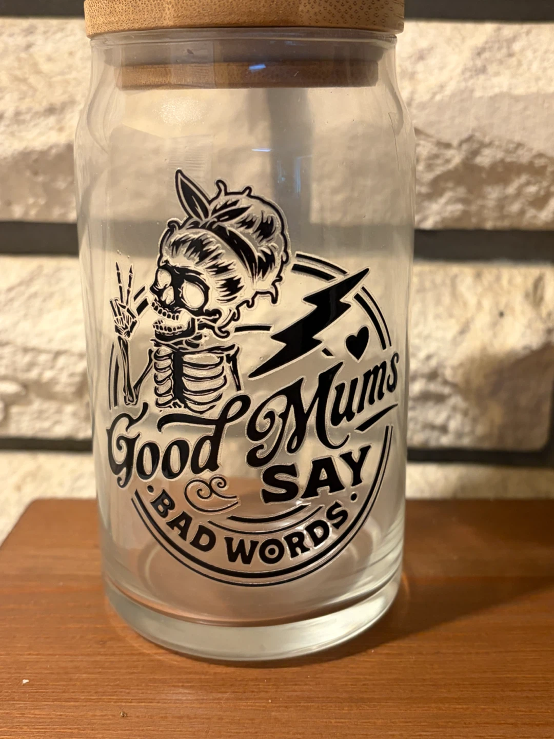 Glass Tumbler "Good Mums Say Bad Words"