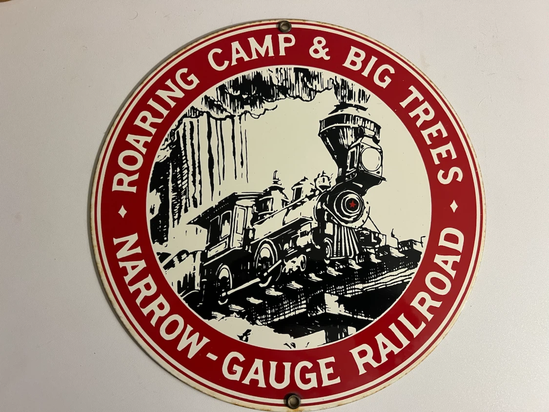 Roaring Camp & Big Trees Narrow-Gauge Railroad Sign