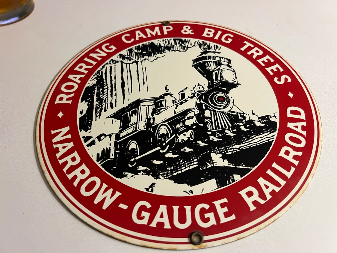 Roaring Camp & Big Trees Narrow-Gauge Railroad Sign - photo 2