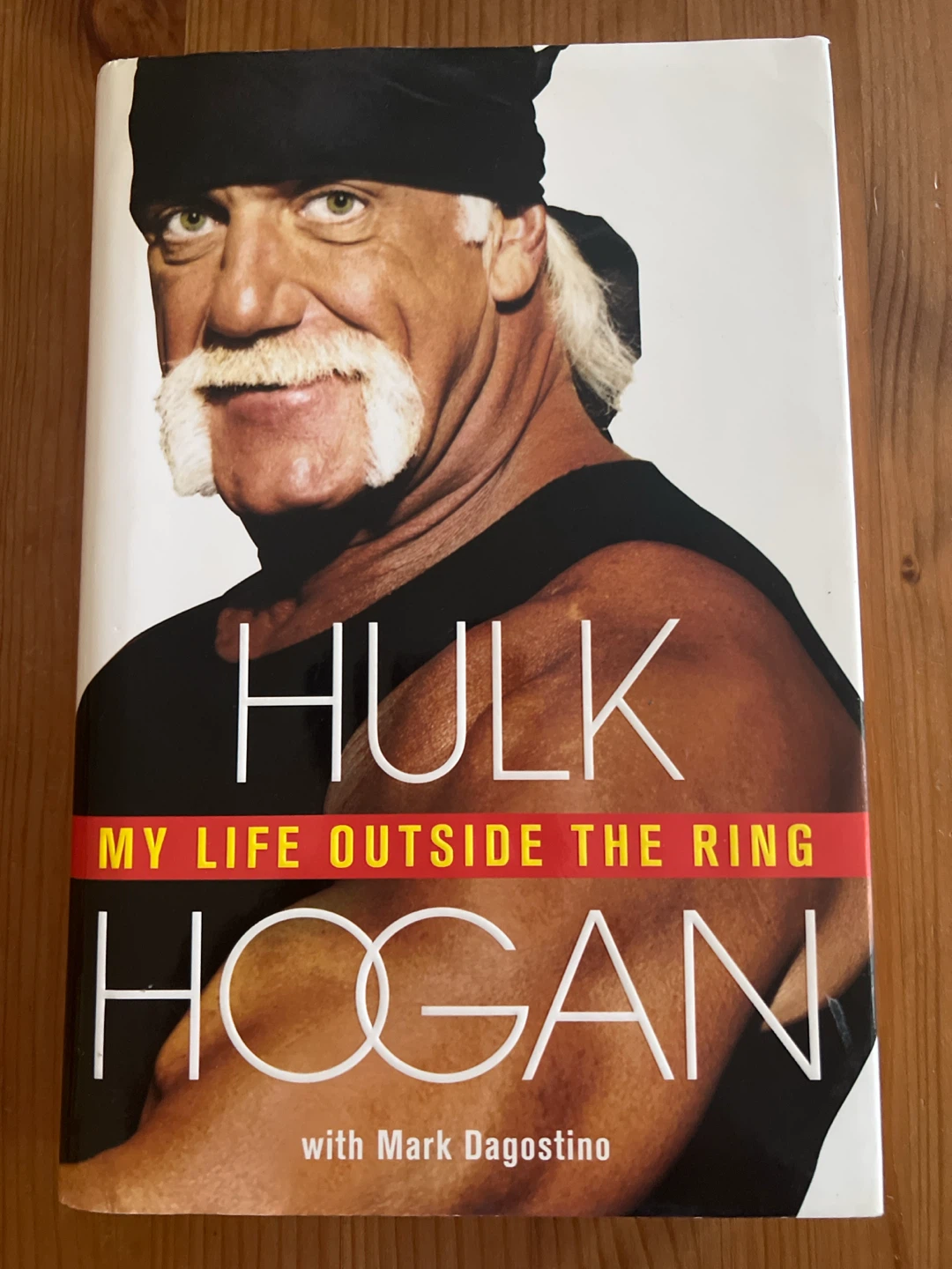 Hulk Hogan My Life Outside the Ring Autobiography Book