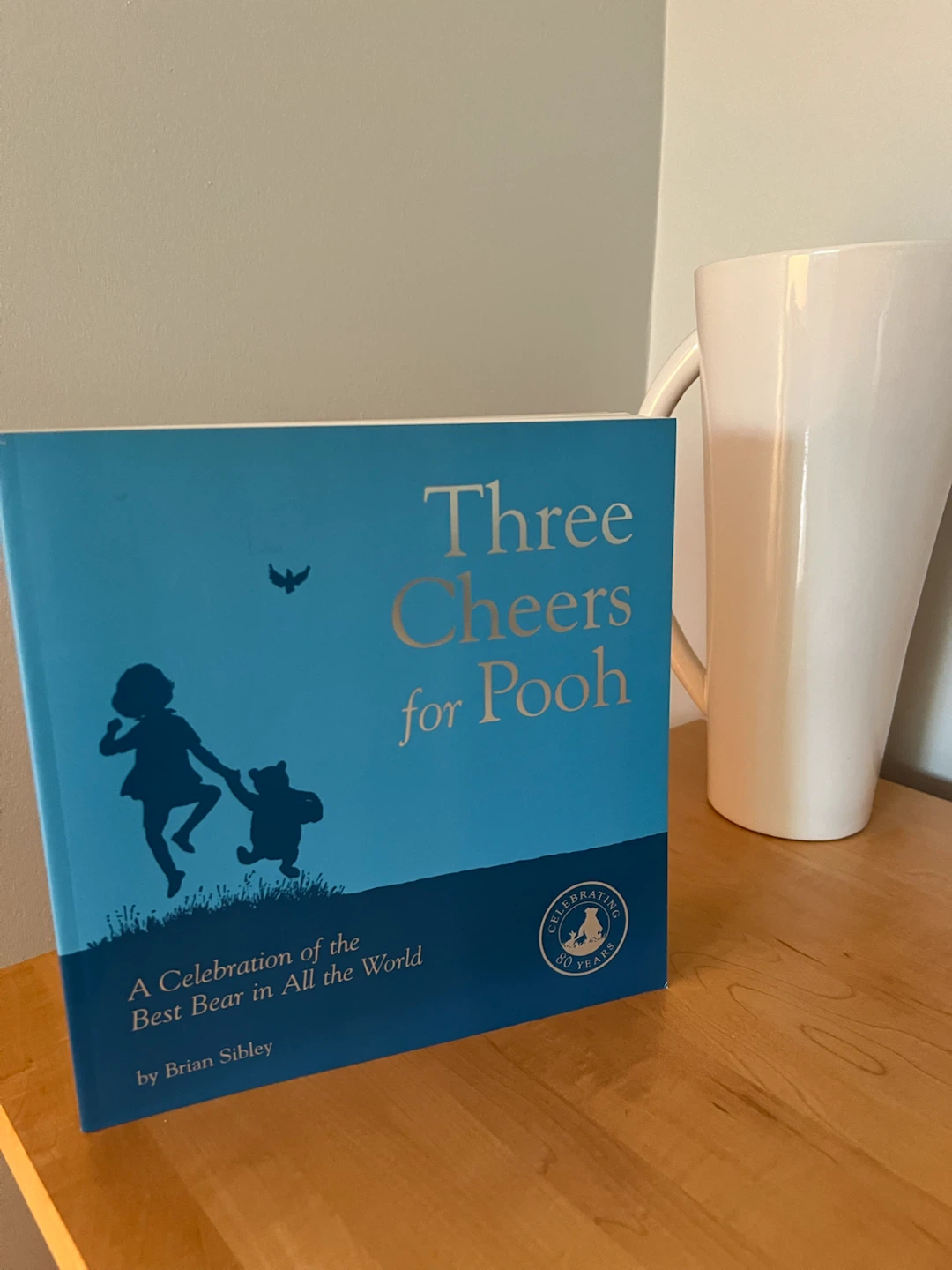 Three Cheers for Pooh by Brian Sibley