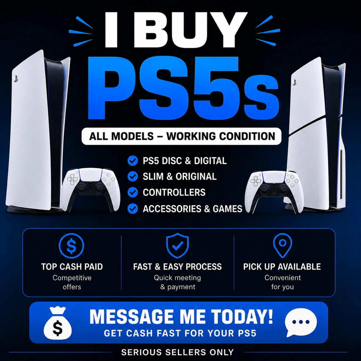 I Buy Your PS5 Consoles - Same Day Pickup!