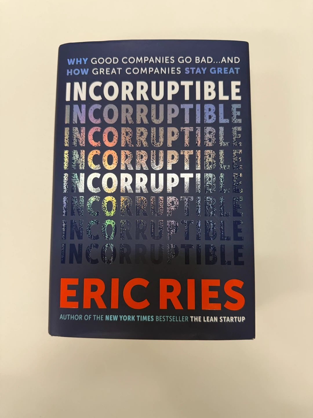 Incorruptible by Eric Ries