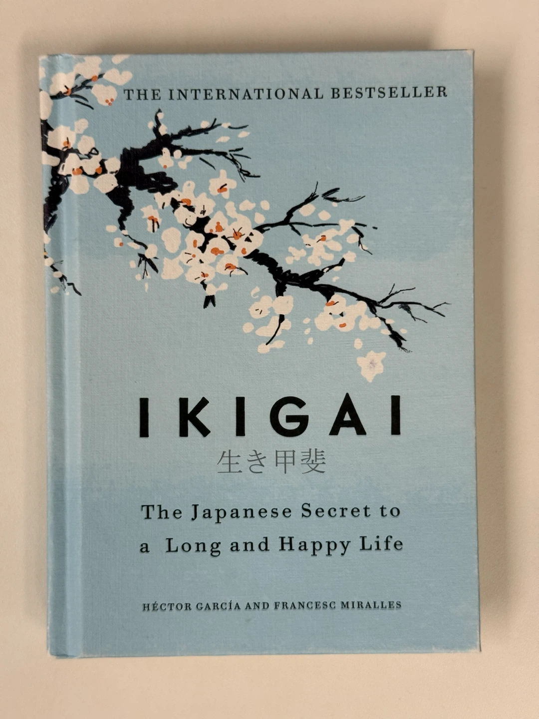 Ikigai: The Japanese Secret to a Long and Happy Life Book