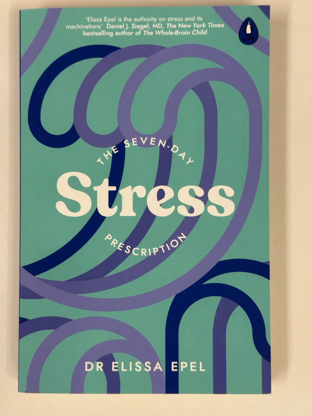 The Seven-Day Stress Prescription by Dr. Elissa Epel Book