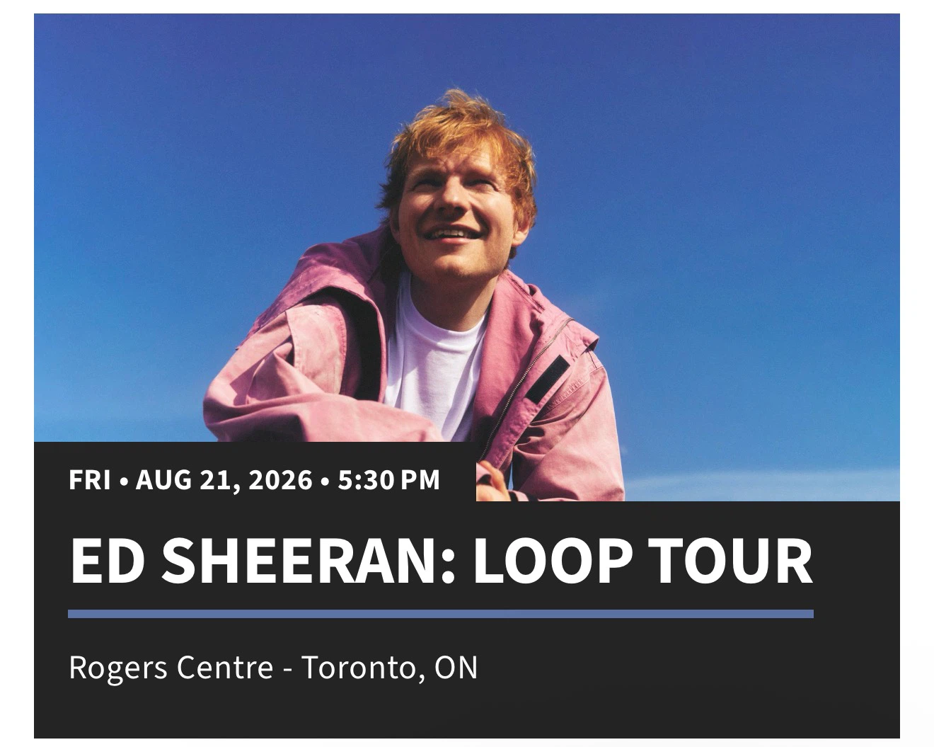 Ed Sheeran: +–=÷x Tour Tickets - Rogers Centre