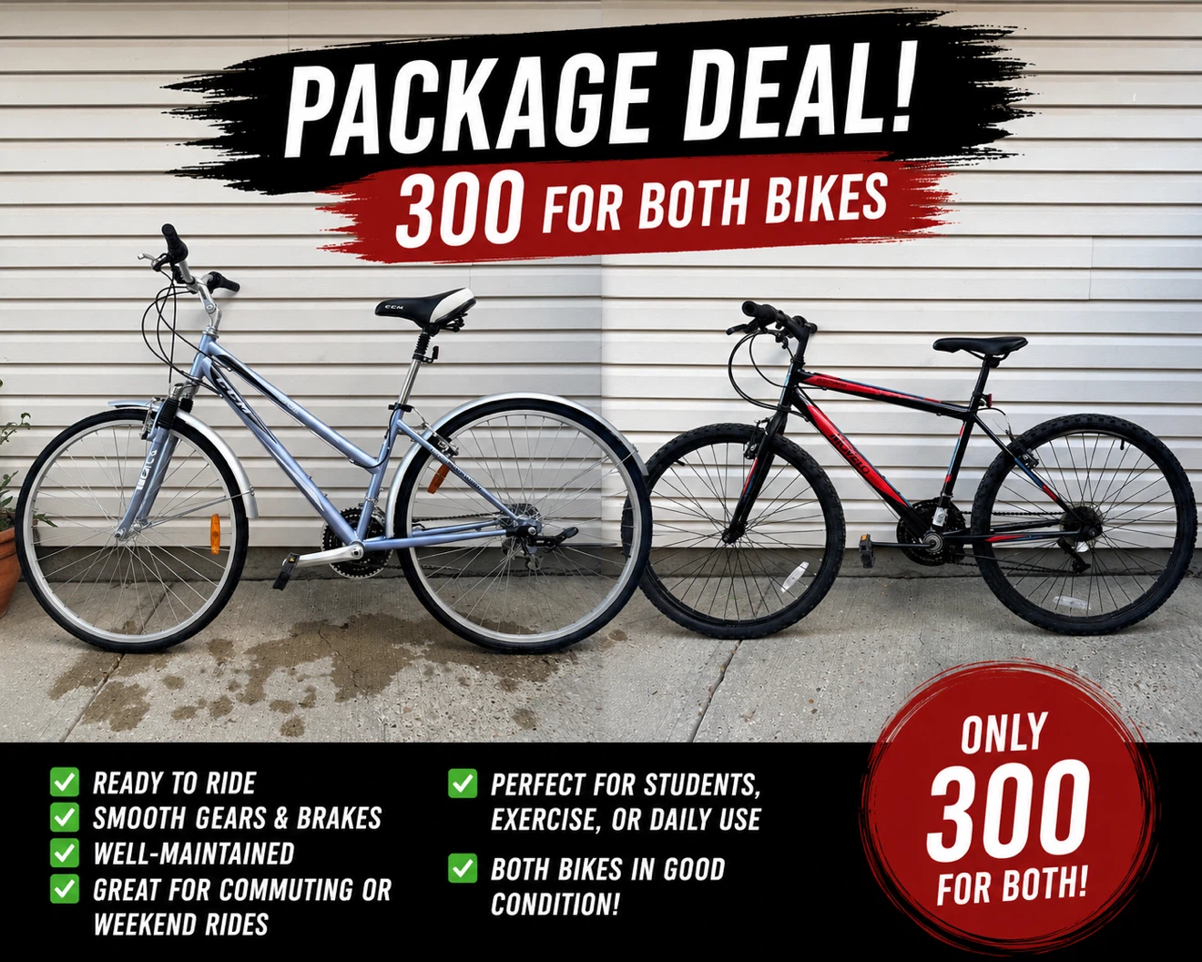 2 BIKES FOR 300!!!!!