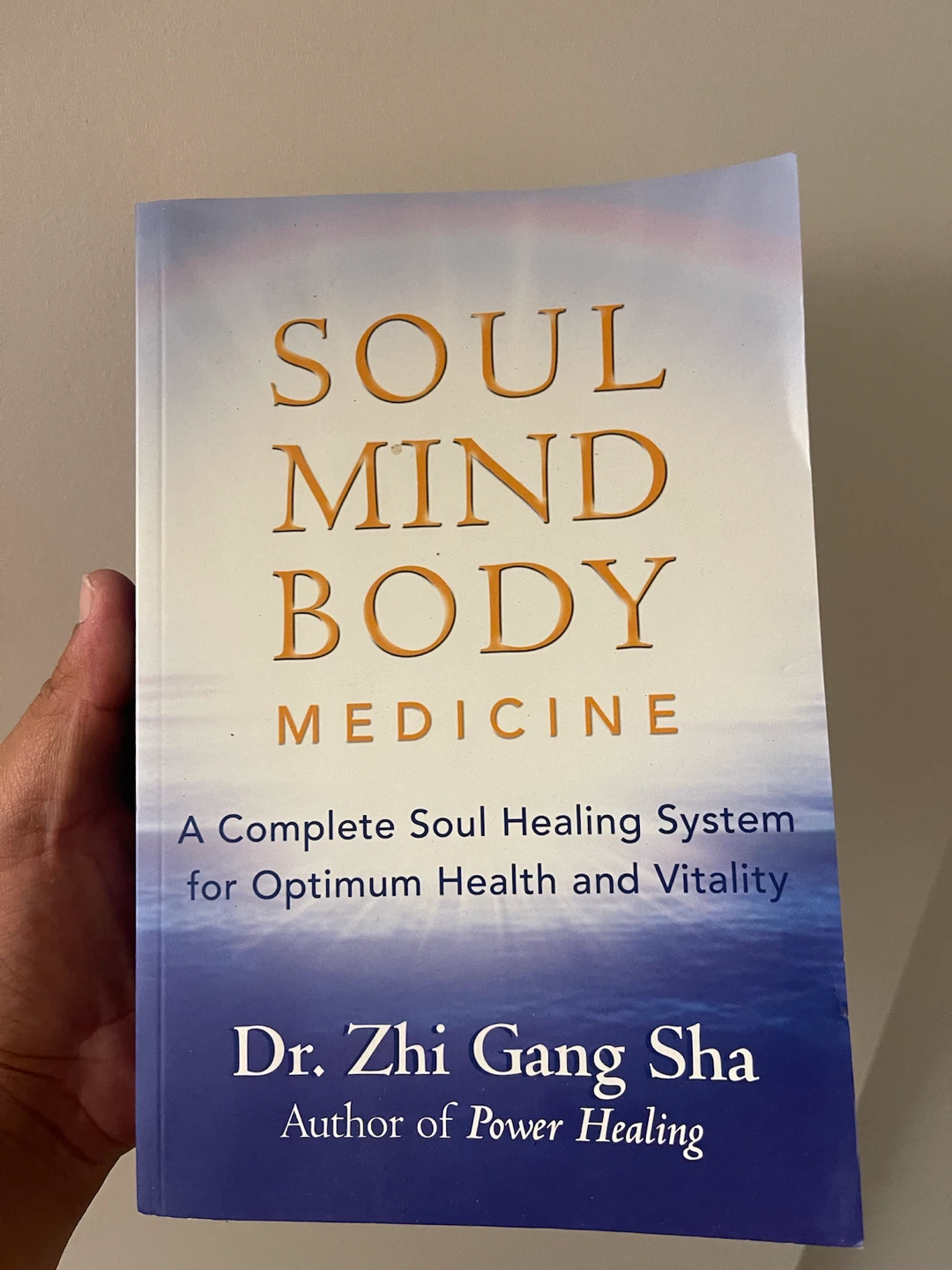 Soul Mind Body Medicine: A Complete Soul Healing System